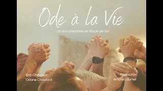 Miniature : Ode à la Vie - Un documentaire de l'Ecole de Soi