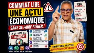 Miniature : Comment lire une actualité économique sans se faire piéger ? La méthode des cinq questions!