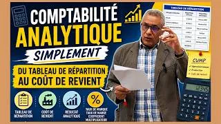 Miniature : Comprendre la comptabilité analytique simplement : du tableau de répartition au coût de revient