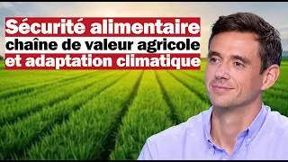 Miniature : 🎙️ Matthieu Brun, 𝐒é𝐜𝐮𝐫𝐢𝐭é 𝐚𝐥𝐢𝐦𝐞𝐧𝐭𝐚𝐢𝐫𝐞, 𝐜𝐡𝐚𝐢𝐧𝐞 𝐝𝐞 𝐯𝐚𝐥𝐞𝐮𝐫 𝐚𝐠𝐫𝐢𝐜𝐨𝐥𝐞 𝐞𝐭 𝐚𝐝𝐚𝐩𝐭𝐚𝐭𝐢𝐨𝐧 𝐜𝐥𝐢𝐦𝐚𝐭𝐢𝐪𝐮𝐞