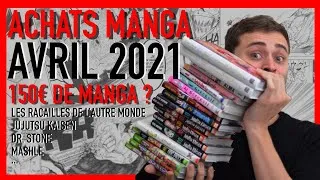 Miniature : Encore 150€ de Manga ?! - Achats Manga Avril 2021