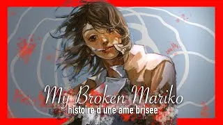 Miniature : My Broken Mariko : histoire d’une âme brisée - Manga’ Philo