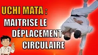 Miniature : UCHI MATA CIRCULAIRE : LA FORME NAGE NO KATA EXPLIQUÉE !