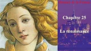 Miniature : Le récit de la France - Chapitre 25 : la renaissance