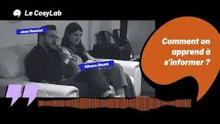 Miniature : Comment on apprend à s’informer ? - Le CosyLab Au Ground Control #3