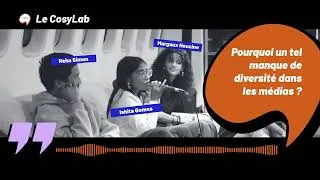 Miniature : Pourquoi un tel manque de diversité dans les médias ? - Le CosyLab au Ground Control