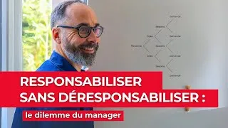 Miniature : Responsabiliser sans déresponsabiliser : Le dilemme du manager