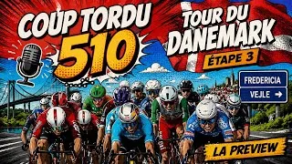 Miniature : COUP TORDU 510 : TOUR DU DANEMARK ETAPE 3, LA PREVIEW