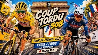 Miniature : COUP TORDU 508 : TOUR DE FRANCE 2026 ETAPE 21, PARIS PARIS LA PREVIEW