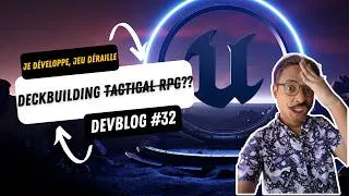 Miniature : Je Développe, Jeu Déraille - DEVBLOG #32 - DECKBUILDING ??
