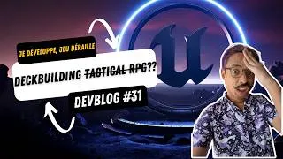 Miniature : Je Développe, Jeu Déraille - DEVBLOG #31 - DECKBUILDING ??