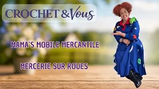 Miniature : Le crochet sur roues ! Rencontre avec Mama's Mobile Mercantile | Podcast #111