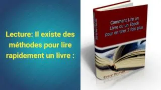 Miniature : LIRE RAPIDEMENT UN LIVRE: Lire rapidement un livre comment avec la lecture rapide