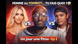 Miniature : FEMME OU TOMBOY… TU FAIS QUOI ? 😰 | Un jour une fitna – Ep 1