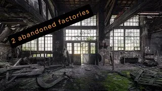 Miniature : URBEX - Two heavily decayed factories