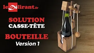 Miniature : Solution du casse-tête " BOUTEILLE V1" - ledelirant.fr