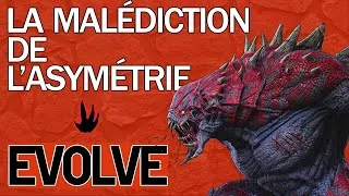 Miniature : Evolve : La chute d'un genre qui n'a jamais su marcher.