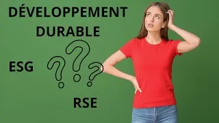 Miniature : Comprendre la différence entre le développement durable, ESG et RSE en 4 minutes