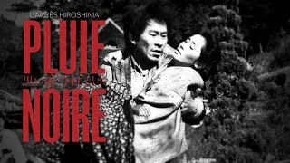 Miniature : PLUIE NOIRE (1989) - L'APRÈS HIROSHIMA