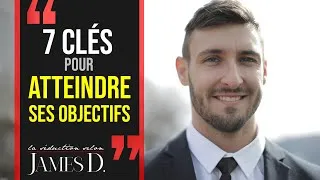 Miniature : Comment ATTEINDRE SES OBJECTIFS - 7 clés essentielles