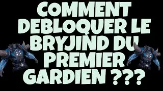 Miniature : Comment débloquer le bryjind du premier gardien ?