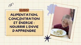 Miniature : Apprendre Autrement 020 - Alimentation, concentration et énergie : nourrir l'envie d'apprendre