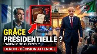 Miniature : TEBBOUNE À BERLIN : Va-t-il GRACIER Gleizes ou Continuer le Scandale ?  Algérie vs France !!