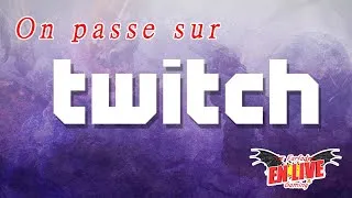 Miniature : On passe sur twitch