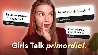Miniature : GIRLS TALK : Ces questions qu'on n'ose jamais poser (sans tourner autour du pot)