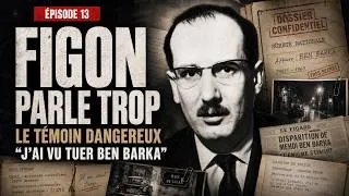 Miniature : "J'ai vu tuer Ben Barka" : l'article qui fait exploser l'affaire -- Épisode 13
