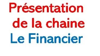 Miniature : Présentation de la chaine Le Financier