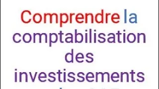 Miniature : Comprendre la comptabilisation des investissements