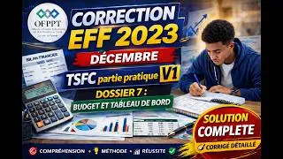 Miniature : 🔥 Correction EFF 2023 TSFC V1 | Dossier 7 Budget & Tableau de Bord 📊 الحل الكامل خطوة بخطوة