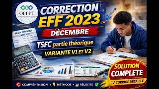 Miniature : 🔥 TSFC 2023 OFPPT Correction Complète Décembre | Partie Théorique V1 & V2 📊 | تصحيح 2023 الحل الكامل
