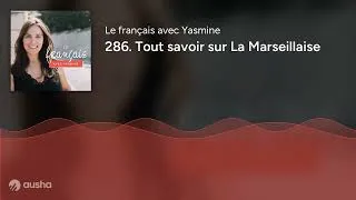 Miniature : 286. Tout savoir sur La Marseillaise