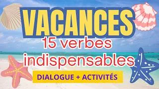Miniature : Parler de ses VACANCES en Français (dialogue+activités).