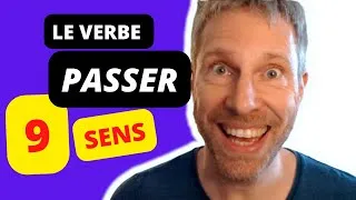 Miniature : 9 sens du verbe PASSER !