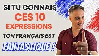 Miniature : Si tu connais ces 10 Expressions, ton Français est FANTASTIQUE ! ✨