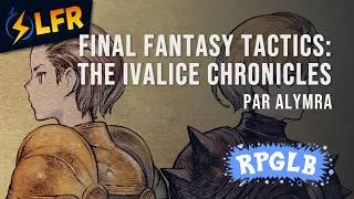 Miniature : Final Fantasy Tactics: The Ivalice Chronicles en 2:10:20 (Any% Squire) [RPGLB2026]