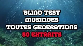 Miniature : BLIND TEST MUSIQUES TOUES GENERATIONS : 50 EXTRAITS #8