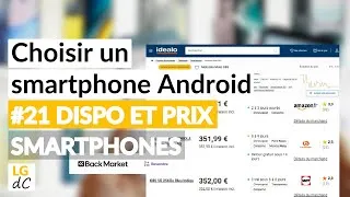 Miniature : Choisir un smartphone Android - #21 Disponibilité et prix des smartphones | Conclusion