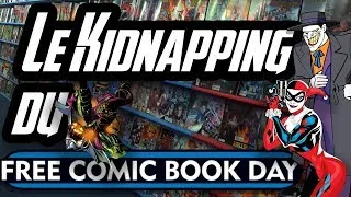 Miniature : Le Kidnapping du Free Comic Book Day!