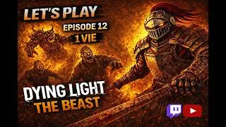 Miniature : Let's play episode 12 sur Dying Light the beast Mais mode 1 vie! Challenge!!!(Live du 25.04.26)