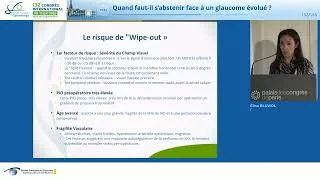 Miniature : 11 Quand faut il s’abstenir face à un glaucome évolué ? Dr Elisa Bluwol