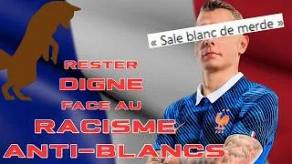 Miniature : Rester DIGNE face au racisme anti-blancs