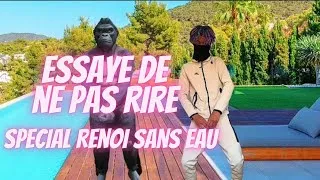 Miniature : Impossible de ne pas rire 😂 Spéciale renoi sans eau | Essaye de ne pas rire Challenge