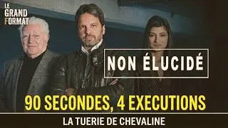 Miniature : AFFAIRE DE CHEVALINE : 90 secondes pour un quadruple meurtre d'élite