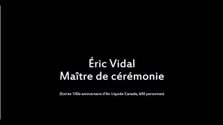Miniature : Éric Vidal, maître de cérémonie