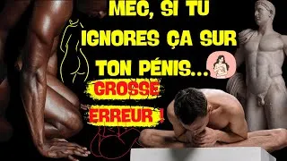 Miniature : 7 Choses Sur le Pénis Que TU NE DOIS PAS IGNORER si Tu Es un HOMME !