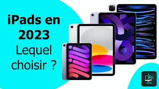 Miniature : Quel iPad choisir en 2023 ?